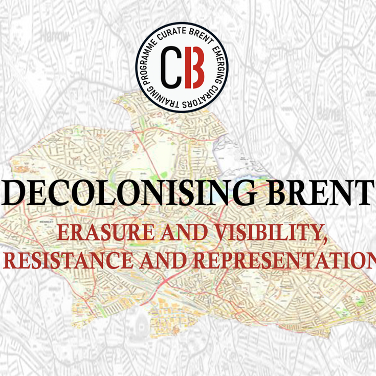 Decolonising Brent: Erasure and Visibility, Resistance and Representation
