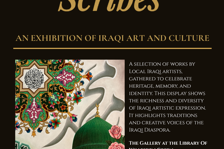 Iraqi Scribes Exhibition: Celebrating Iraqi Art, Heritage and Community
