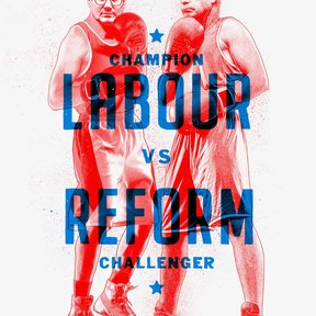 Labour vs. Reform: the fight for our future.